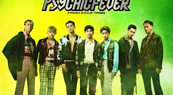 PSYCHIC FEVER from EXILE TRIBE