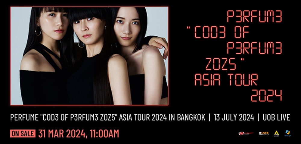 Perfume Asia Tour [Perfume "COD3 OF P3RFUM3 ZOZ5"Asia Tour 2024] in Bangkok